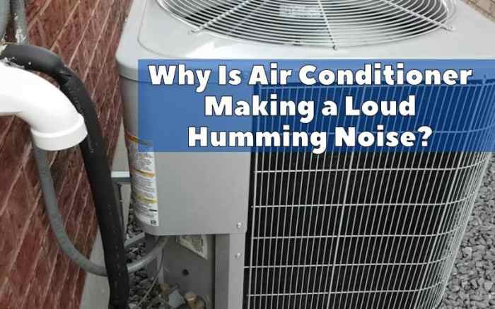 Air conditioner making loud noise outside