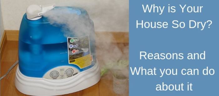 What causes dry air in room