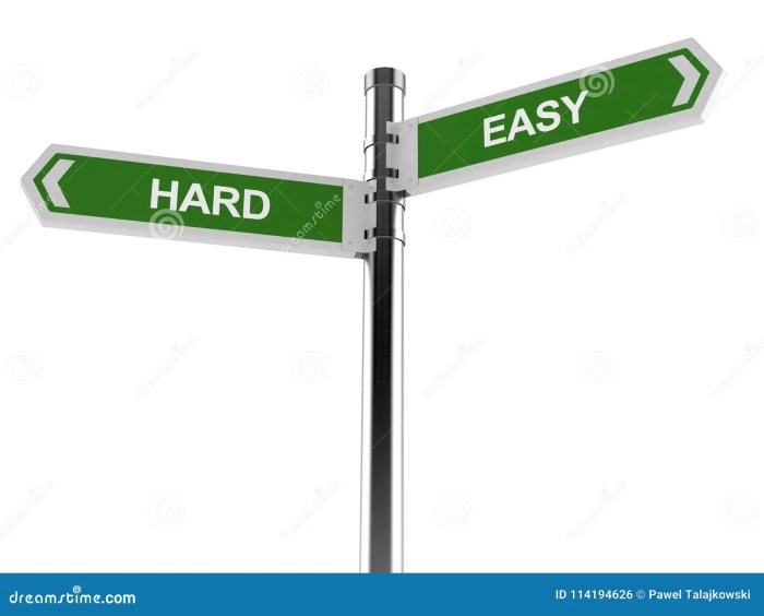 Way take hard easy Quicker way